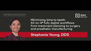 Minimizing Time to Teeth: All-on-4® Fully Digital Workflows | Presented by Dr. Stephanie Yeung
