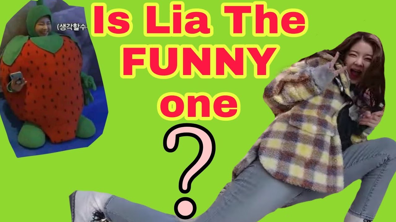 ITZY LIA THE FUNNIEST MEMBERS IN ITZY ?