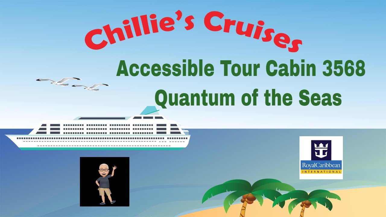 Accessible Tour Cabin 3568 Quantum of the Seas