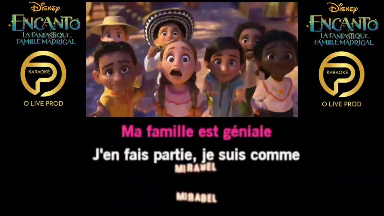 La Famille Madrigal - Encanto la fantastique famille Madrigal - Karaoké