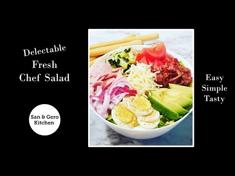 How to make Delectable Fresh Chef Salad