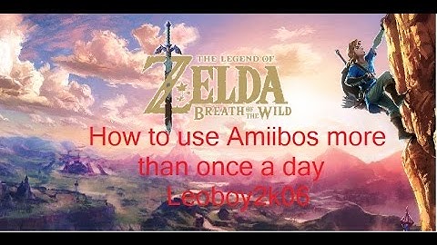 *New* How to use your amiibo more than once a day in breath of the wild Leoby2k06