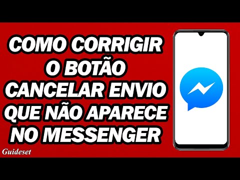 Vídeo: Quando você cancela o envio no messenger?