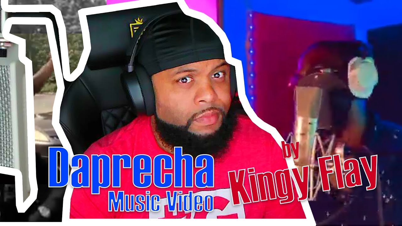 Daprecha music video by Kingy FLAY