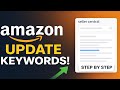 How to Update Keywords in Amazon Seller Central (Step-by-Step Guide)