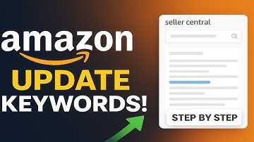 How to Update Keywords in Amazon Seller Central (Step-by-Step Guide)