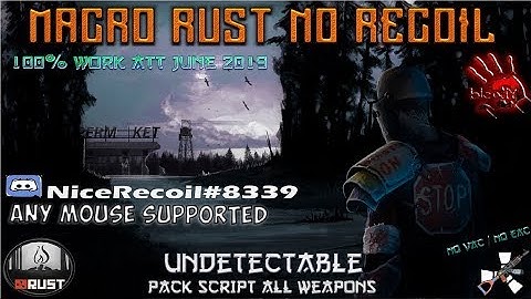 Macro Rust No Recoil Script The Giddy Up! Update New Recoil ANY BLOODY MOUSES 2019
