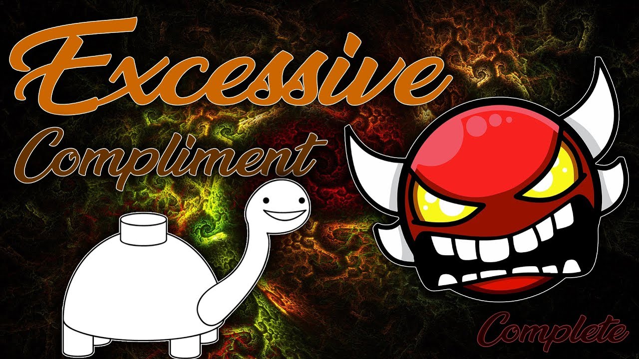 FLUKE FROM 33%! Excessive Compliment 100% (Insane Demon) [60hz] | Geometry Dash - .