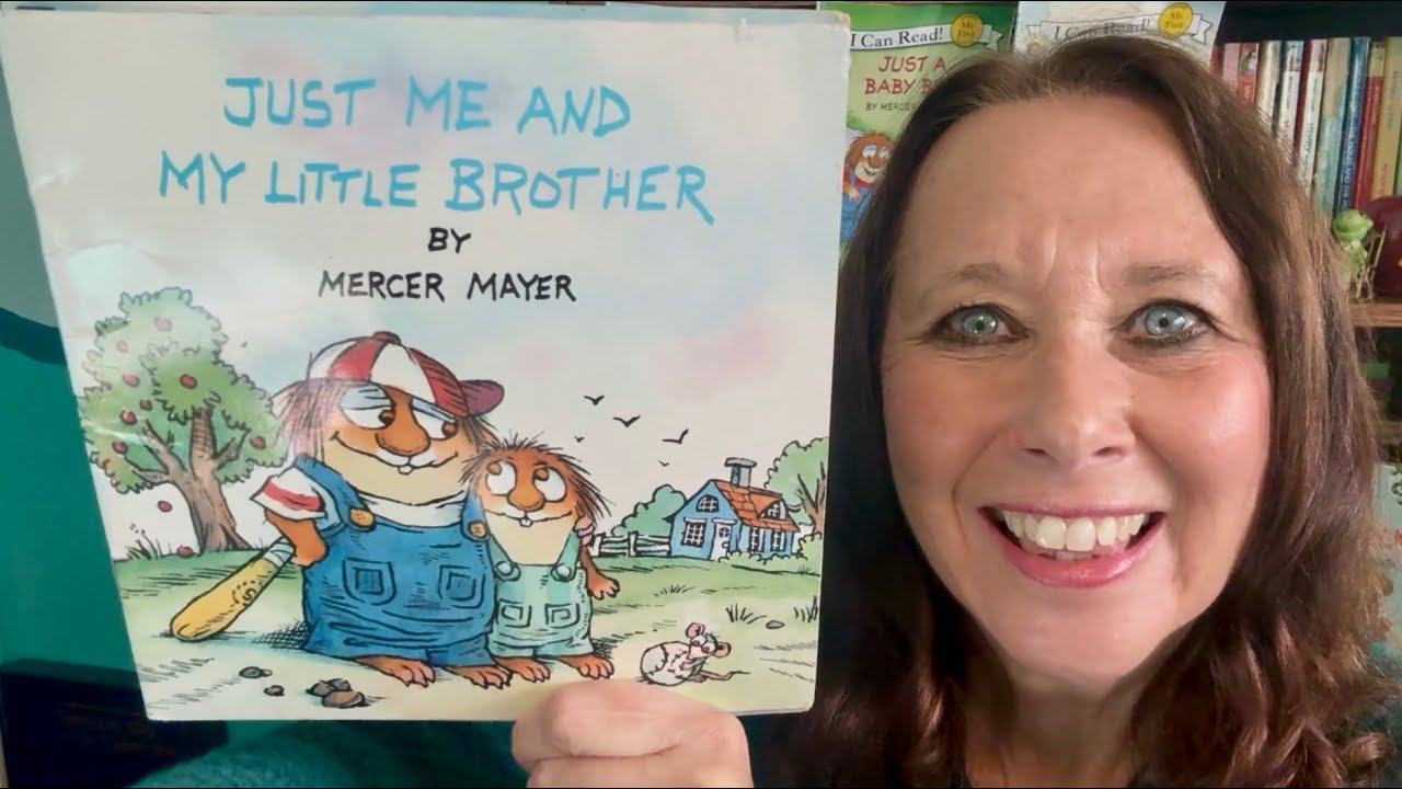 Just Me and My Little Brother by Mercer Mayer (a Little Critter picture book read aloud)