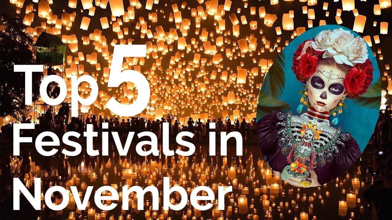 Top 5 Festivals In November YouTube