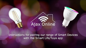 Ajax Online Smart WIFI Devices Pairing Guide with Smart Life/Tuya App - Alexa/Google Home Compatible