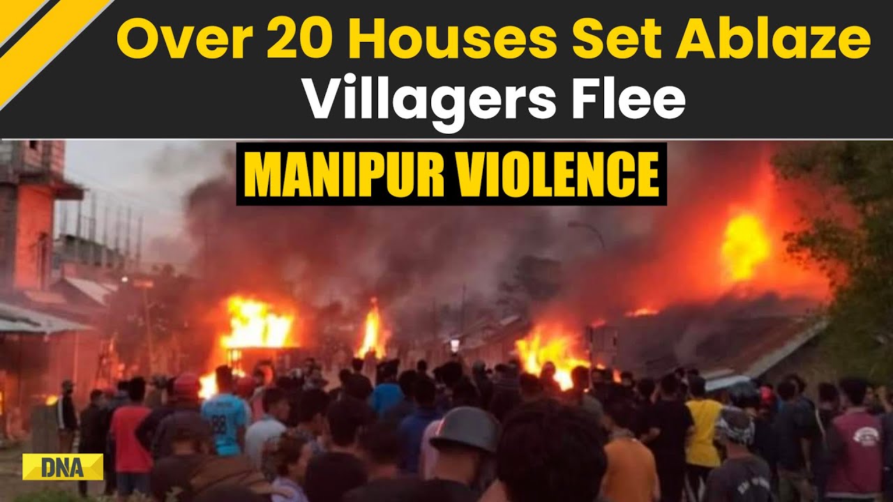 Manipur: Villagers Flee, Houses And Government Quarters Burnt Down As Violence Rocks Ukhrul District