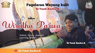 LIVE WAYANG KULIT MASDA YUSUF //WIRATHA PARWA // DUKUH,KETOS,JUWIRAN,JUWIRING,KLATEN,JATENG.