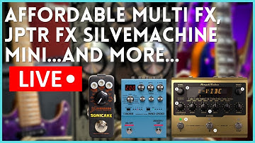 Affordable Multi FX, JPTR Silver Machine Mini and More... - LIVE