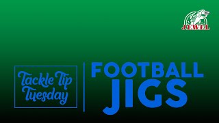 #TackleTipTuesday: The Jewel Football Jig 