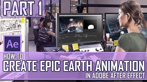 How To Create Epic Earth Animation In After Effect | Part 1