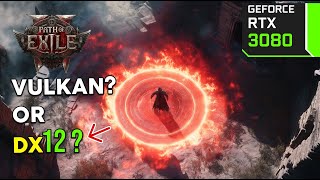 Path of Exile 2 - RTX 3080 - I5-13600K - VULKAN VS DX 12 - WHICH IS BETTER? screenshot 3