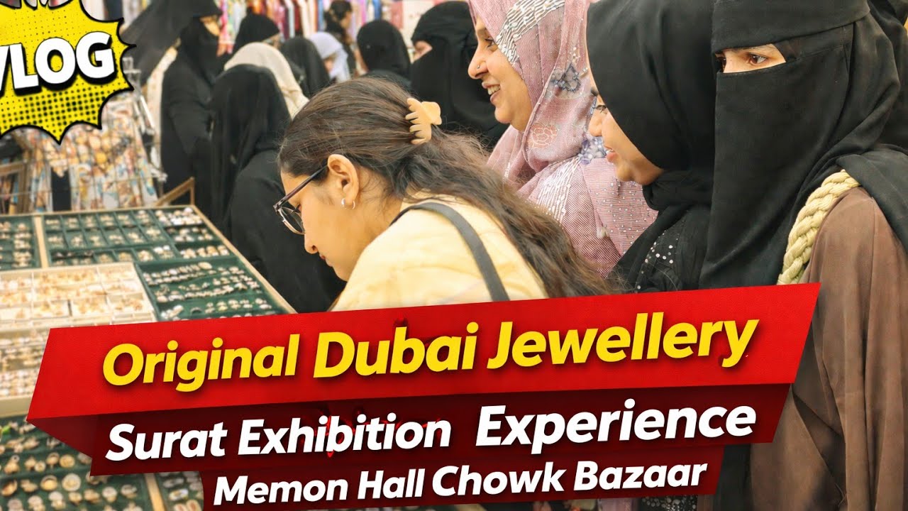Original Dubai Jewellery Surat Exhibition Experience | Memon Hall Chowk Bazaar VlogSurat 😍 