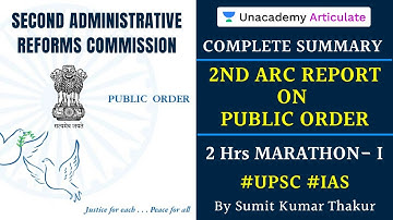 Complete Summary of 2nd ARC Report on Public Order | 2 Hrs Marathon Session - I | UPSC CSE/IAS