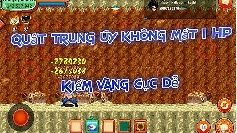 [Ngọc Rồng] Cách tiêu diệt trung úy không mất một máu, Win bản đồ kho báu cực nhanh, Kiếm vàng phê