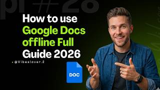 How to use Google Docs offline Full Guide 2026