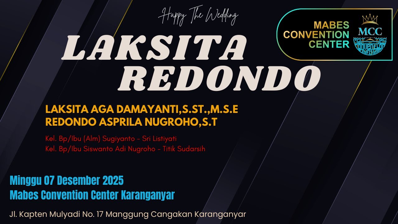 The Wedding LAKSITA & REDONDO_Mabes Convention Center Karanganyar,Minggu  07 Desember 2025