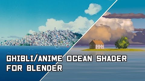 Tutorial: Ghibli/anime style ocean in Blender