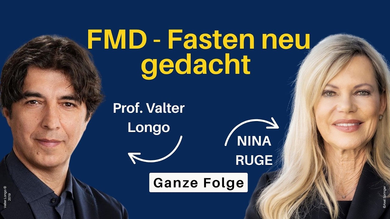 FMD – Fasten neu gedacht mit Prof. Valter Longo & Nina Ruge