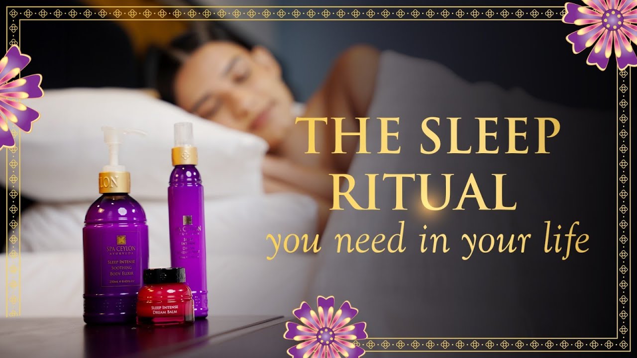Restful Rituals 5 Ayurveda Rituals you need for Dreamy, Restful Sleep | Spa Ceylon ...
