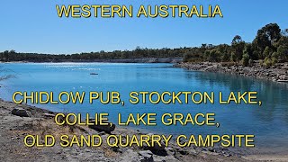 #0209 Touring Western Australia: Chidlow Pub, Stockton lake, Collie, Lake Grace