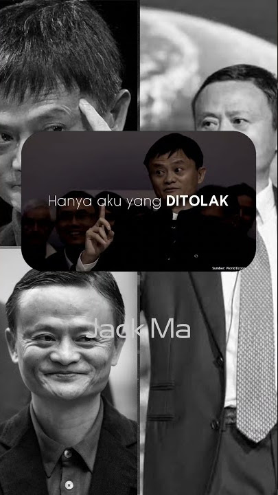 Story WA Jack Ma | Pesan Beliau 'Biasakan Diri Dengan Penolakan'