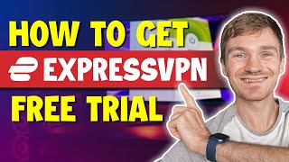 How Do I Get ExpressVPN 30 Days Free Trial?