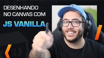 Como desenhar utilizando Javascript Vanilla   Canvas