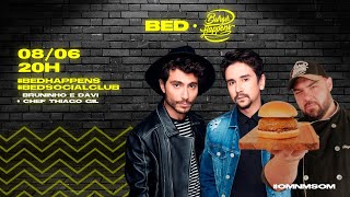 BED x Burger Happens - Live  - #FiqueEmCasa