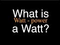 Understanding Watts and Power