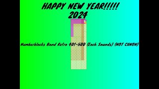 Numberblocks Band Retro 401-500 (Each Sounds) (NOT CANON)