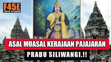 SEJARAH KERAJAAN PAJAJARAN || SRI BADUGA MAHARAJA || PRABU SILIWANGI