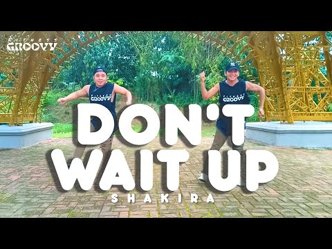 Don't Wait Up - Shakira | Dance Work Out | Zumba | Fitness Groovy