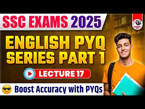 ENGLISH FOR SSC EXAMS 2025 | ENGLISH PYQ SERIES PART - 1 | LEC-17 | PARMAR SSC
