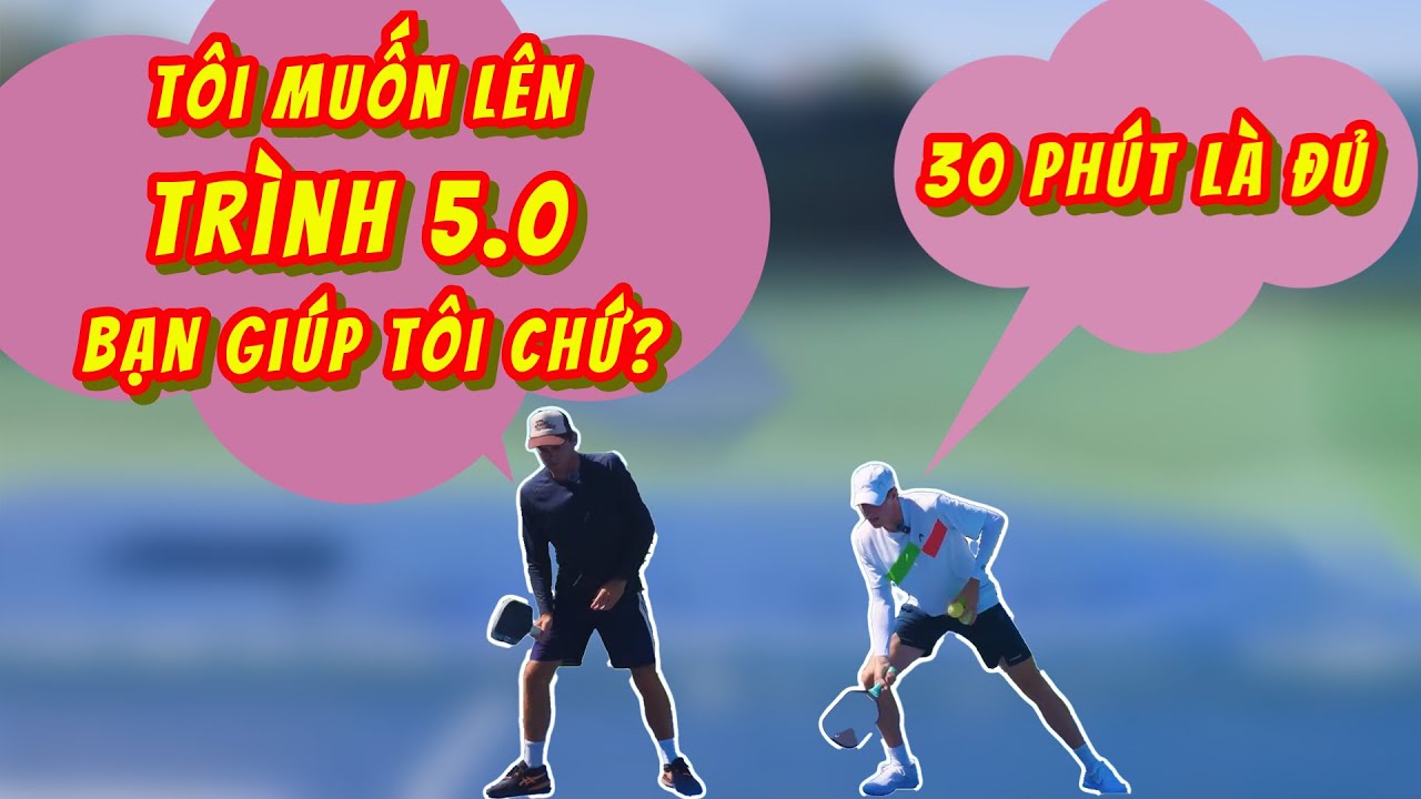30 Phút Để Lên Trình 5.0! Buổi Huấn Luyên Pickleball Không Thể Bỏ Qua