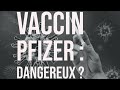 Vaccins Covid (Pfizer) : fonctionnement, sécurité, effets indésirables, etc.