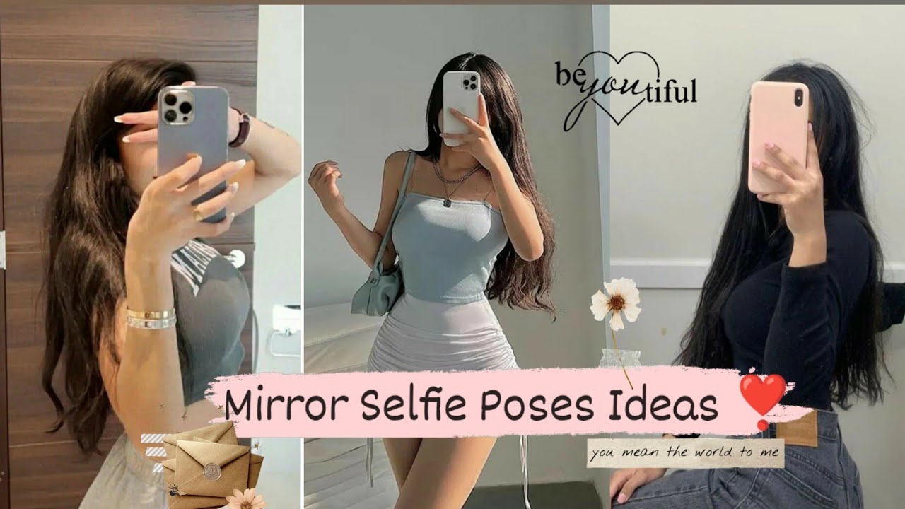 Mirror Selfie Poses For Girls Mirror Poses Ideas 🌈 Youtube 