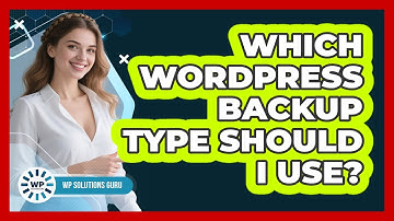 Which WordPress Backup Type Should I Use?
