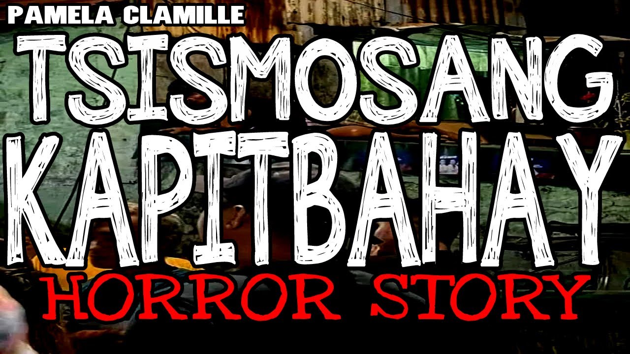 Tsismosang KapitBahay Horror Story | True Horror Stories | Tagalog Horror stories
