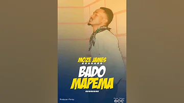 Moze James - Bado Mapema (Official Audio)