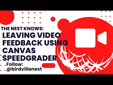 Leaving Video Feedback Using Canvas Speedgrader