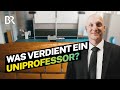 Uni statt Großkanzlei: Das Gehalt als Jura-Professor fürs Lehren &amp; Forschen I Lohnt sich das? I BR