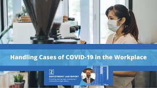 Handling Cases of COVID-19 in the Workplace