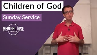Children of God - Mark Childs - 16th August 2020 - MRC Live