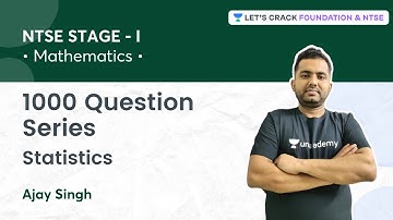 NTSE Stage 1: 1000 Question Series | Statistics | L 1 | Mathematics | Ajay Singh